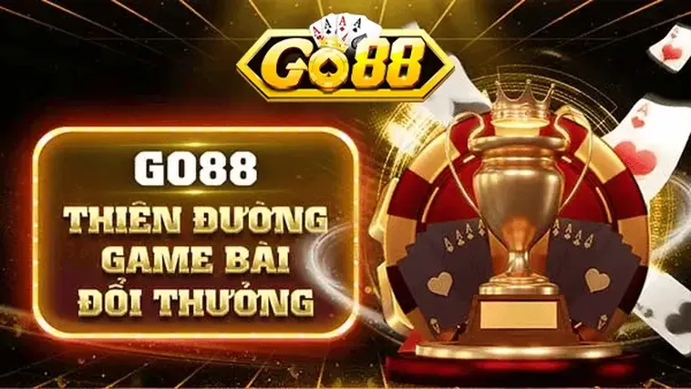 Game Bài Go88 Sân Chơi Cá Cược Đẳng Cấp Với Tỷ Lệ Chiến Thắng Cực Khủng